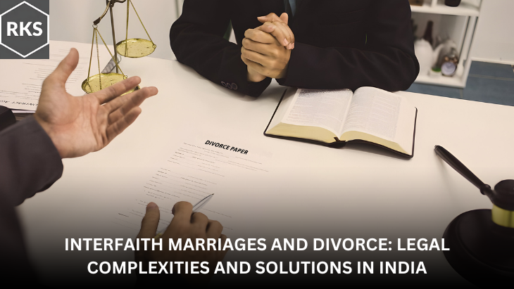 Interfaith Marriages and Divorce: Legal Complexities and Solutions in India